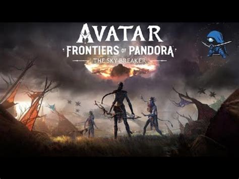 Adventures await! Explore the mystical world of Avatar: Frontiers of Pandora and forge your own destiny